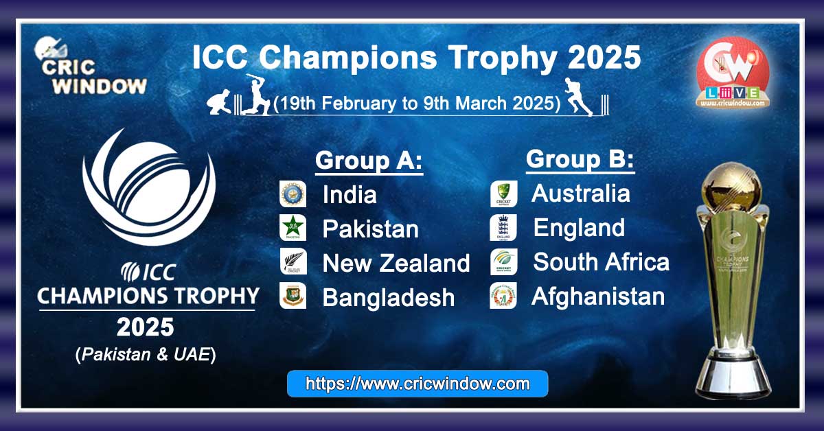 ICC Champions Trophy 2025, Champions Trophy 2025 Schedule, ICC CT 2025 Fixtures, Champions Trophy 2025 Matches, ICC Cricket Tournament 2025, Champions Trophy 2025 Dates, ICC 2025 Match Schedule